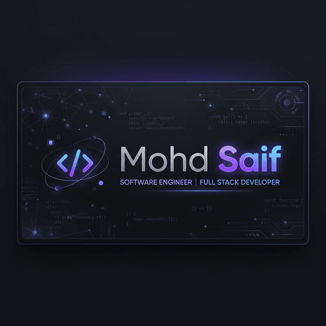 Hi, I'm Mohd Saif — Full-Stack Developer from Delhi